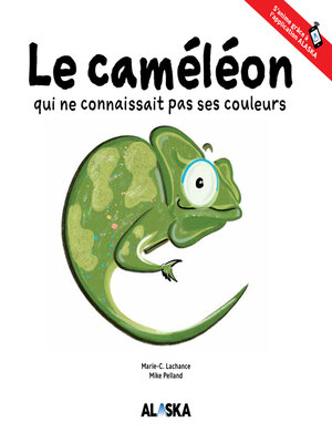 cover image of Le caméléon qui ne connaissait pas ses couleurs